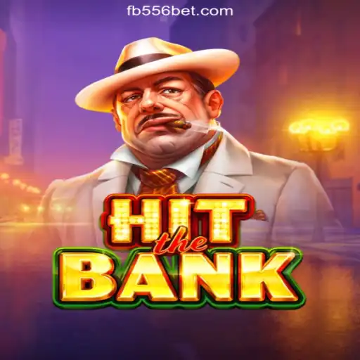 Explore the Thrilling World of HitTheBank on 556bet.COM Platform-Oficial Slots Brasil
