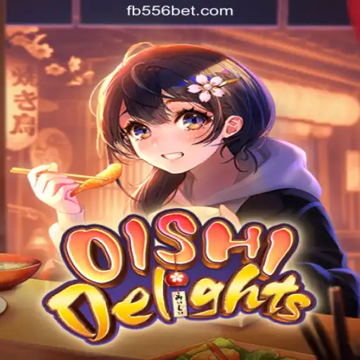 Exploring OishiDelights on the 556bet.COM Platform - Official Slots Brasil
