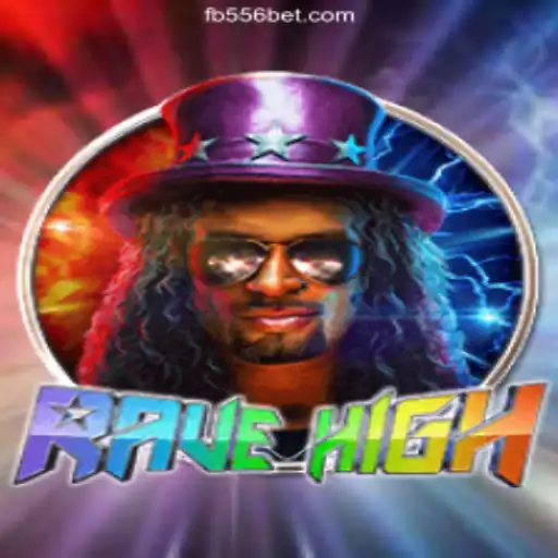 Discover the Electrifying World of 'RaveHigh' on 556bet.COM Platform-Oficial Slots Brasil
